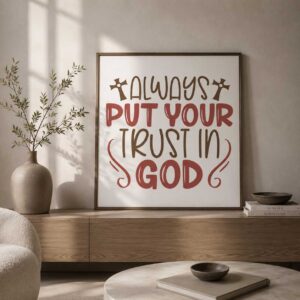 Always put your trust in God