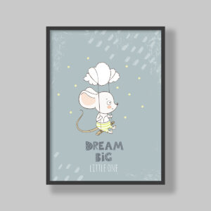 Dream Big Little One