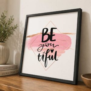 Be-you-tiful