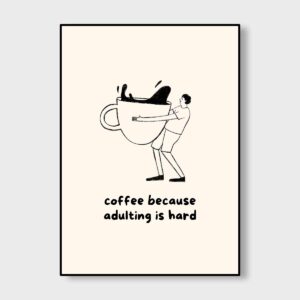 Coffee Because Adulting