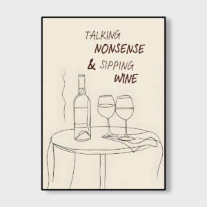 Talking Nonsense Sipping Wine